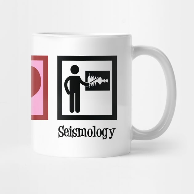 Peace Love Seismology by epiclovedesigns